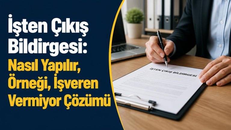 İşten Çıkış Bildirgesi: Nasıl Yapılır, Örneği, İşveren Vermiyor Çözümü