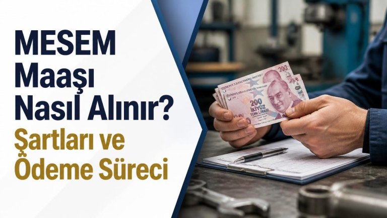 MESEM Maaşı Nasıl Alınır? Şartları ve Ödeme Süreci