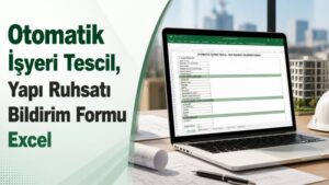 Otomatik İşyeri Tescil, Yapı Ruhsatı Bildirim Formu Excel