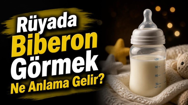 Rüyada Biberon Görmek Ne Anlama Gelir?