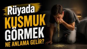 Rüyada Kusmuk Görmek Ne Anlama Gelir?