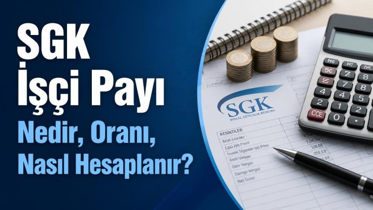 SGK İşçi Payı Nedir, Oranı, Nasıl Hesaplanır?