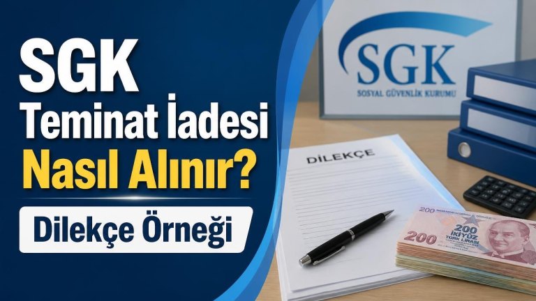 SGK Teminat İadesi Nasıl Alınır? Dilekçe Örneği