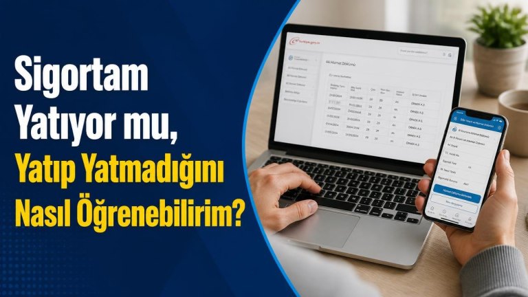 Sigortam Yatıyor mu, Yatıp Yatmadığını Nasıl Öğrenebilirim?