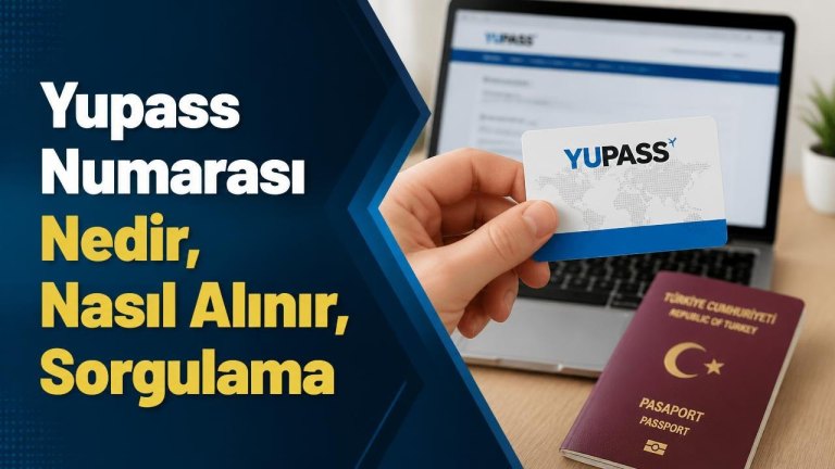Yupass Numarası Nedir, Nasıl Alınır, Sorgulama